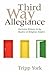 Third Way Allegiance: Chris...