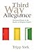 Third Way Allegiance: Christian Witness in the Shadow of Religious Empire