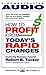 How to Profit from Today's Rapid Changes