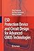 ESD Protection Device and Circuit Design for Advanced CMOS Technologies