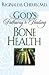 God's Pathway to Healing: Bone Health