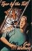 Tiger by the Tail
