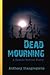 Dead Mourning: A Zombie Hor...
