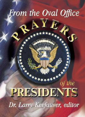Prayers of the American Presidents (Hardcover)