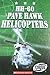 HH-60 Pave Hawk Helicopters (Torque: Military Machines)