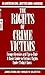 The Rights of Crime Victims by James Stark