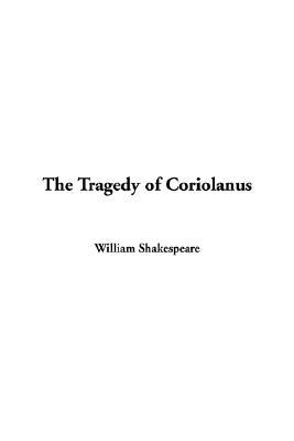 The Tragedy of Coriolanus