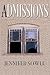 Admissions by Jennifer Sowle