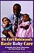 Dr. Carl Robinson's Basic Baby Care by Carl D. Robinson