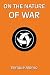 On the Nature of War by Enrique Alonso