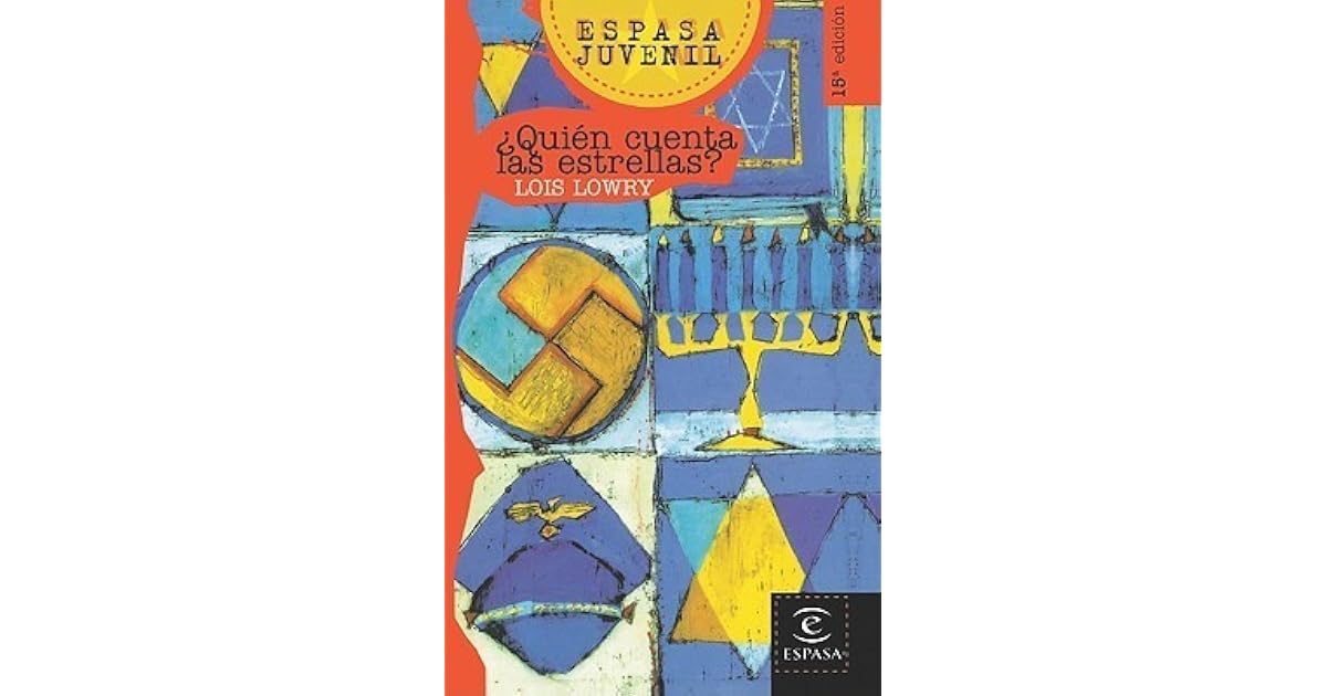 Quien Cuenta Las Estrellas by Lois Lowry