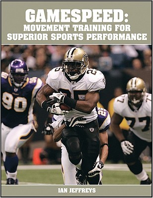 Gamespeed: Movement Training for Superior Sports Performance (Paperback)