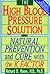 The High Blood Pressure Solution: Natural Prevention and Cure With the K Factor