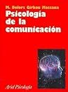 Psicologia de la comunicación (Spanish Edition)
