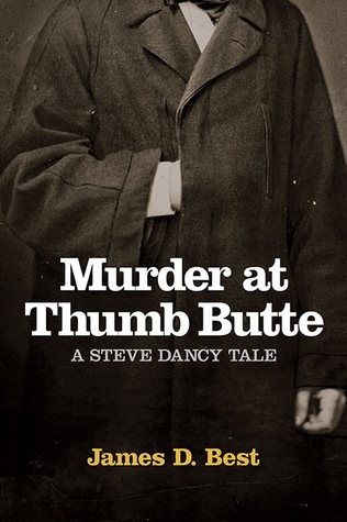 Murder at Thumb Butte (Steve Dancy Tales, #3)