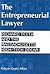 The Entrepreneurial Lawyer by Udayan Gupta