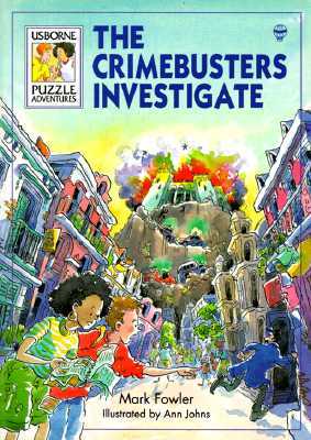 The Crimebusters Investigate (Usborne Puzzle Adventures, #25)