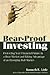 Bear-Proof Investing: Protecting Your Financial Future in a Bear Market and Taking Advantage of an Emerging Bull Market