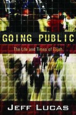 Going Public: The Life and Times of Elijah