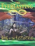 The Everlasting: Book of the Fantastical