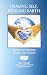 Healing Self, Healing Earth : Awakening Presence, Power, and Passion