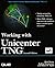 Working With Unicenter Tng