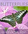 Butterflies:: Grace On The Wing