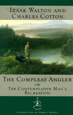 The Compleat Angler, or: The Contemplative Man's Recreation