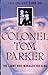 The Secret Life of Colonel Tom Parker: The Carny Who Managed the King