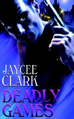 Deadly Games (Deadly, #4)