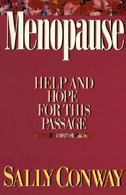 Menopause: Help and Hope for This Passage (Paperback)
