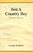 Just A Country Boy by Grady C. Dubose