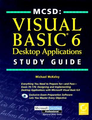 MCSD: Visual Basic 6 Desktop Applications Study Guide (Hardcover)