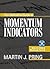 The Definitive Guide to Momentum Indicators