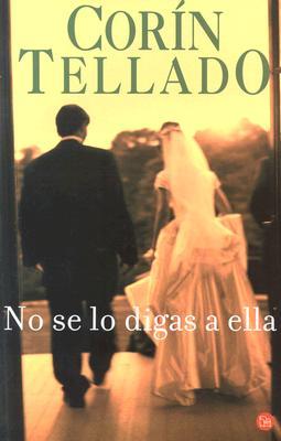 No se lo digas a ella (Paperback)