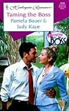 Taming the Boss by Pamela Bauer