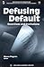 Defusing Default by Marco Pagano