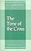The Time of the Cross