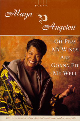 Oh Pray My Wings are Gonna Fit Me Well (Hardcover)