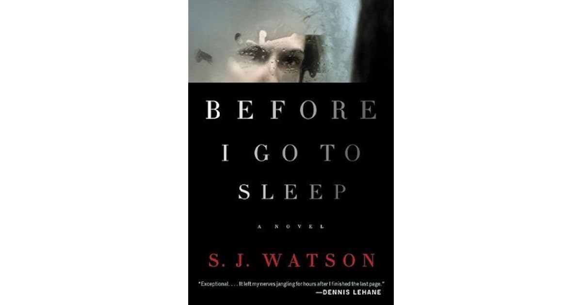 Before I Go to Sleep by S.J. Watson