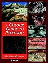 A Colour Guide to Paleosols by Gregory J. Retallack A Colour Guide to Paleosols by Gregory J. Retallack