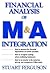 Financial Analysis of M&A Integration : A Quantitative Measurement Tool for Improving Financial Performance