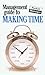Management Guide to Making Time: The Pocket Manager