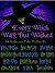 Every Witch Way But Wicked