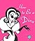 How to Be a Diva
