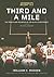 Third and a Mile: The Trial...