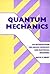 Quantum Mechanics: An Introduction for Device Physicists and Electrical Engineers,