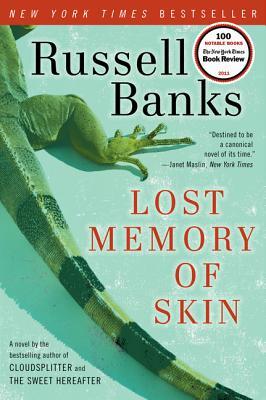 Lost Memory of Skin: A Provocative Story of Moral Redemption and America's Hidden Hypocrisies