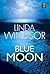 Blue Moon by Linda Windsor