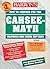 How to Prepare for the CAHSEE-Math: California High School Exit Exam (BARRON'S HOW TO PREPARE FOR THE CAHSEE-MATH CALIFORNIA HIGH SCHOOL EXIT EXAM)